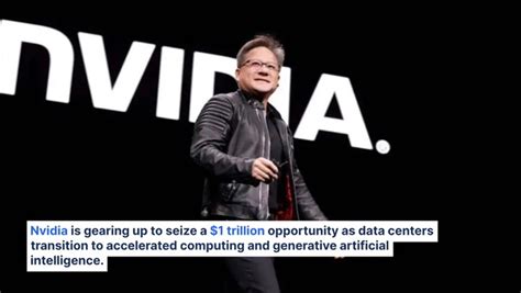 Nvidia CEO Jensen Huang Identifies $1 Trillion  .